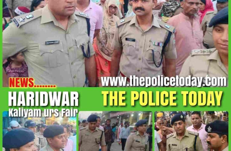 “Kaliyar Sharif Urs fair held every year is in full swing, Haridwar SSP Pramendra Doval inspected.”