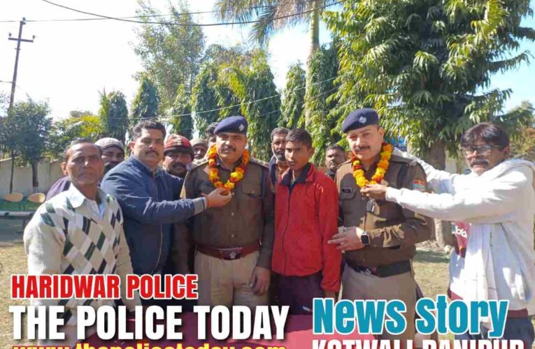 फिर एक परिवार के लिये फरिश्ता बनी कोतवाली रानीपुर पुलिस, अथक प्रयासो के उपरान्त एक बालक को सकुशल बरामद कर दिया परिवार कों